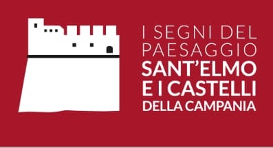 I segni del Paesaggio: Sant'Elmo e i Castelli della Campania